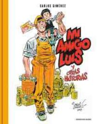 Mi amigo Luis (Carlos Giménez)